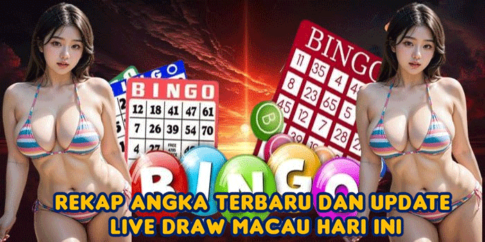 Rekap Angka Terbaru dan Update Live Draw Macau Hari Ini Rekap Angka Terbaru dan Update Live Draw Macau Hari Ini